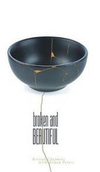 Enlarge image Cover: Broken and Beautiful - FriesenPress