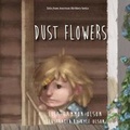 Cover: Dust Flowers - Eifrig Publishing
