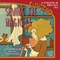 Cover: Sewing the Magic In at the Ringling Bros. and Barnum & Bailey Circus - Eifrig Publishing
