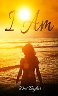 Cover: I Am - Rejoice Essential Publishing