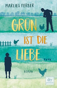 Abbildung von: Grün ist die Liebe - dtv