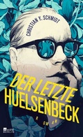 Cover: Der letzte Huelsenbeck - Rowohlt Berlin