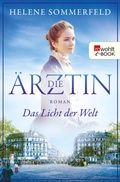 Cover: Die &Auml;rztin: Das Licht der Welt - Rowohlt