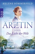 Cover: Die &Auml;rztin: Das Licht der Welt - Rowohlt Taschenbuch