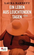 Cover: Ein Leben aus leuchtenden Tagen - Rowohlt