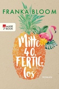 Cover: Mitte 40, fertig, los - Rowohlt