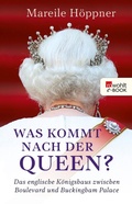 Bild: Was kommt nach der Queen? - Rowohlt
