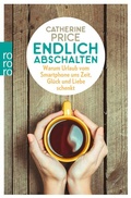 Cover: Endlich abschalten - Rowohlt Taschenbuch