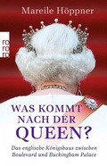 Cover: Was kommt nach der Queen? - Rowohlt Taschenbuch