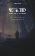Cover: Weihnachten darf nicht sterben - BoD - Books on Demand