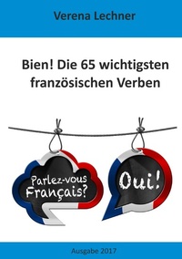 Abbildung von: Bien! Die 65 wichtigsten französischen Verben - Books on Demand
