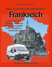 Abbildung von: Kultur erleben mit dem Wohnmobil in Frankreich - BoD - Books on Demand