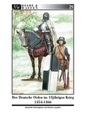 Cover: Der Deutsche Orden im Dreizehnj&auml;hrigen Krieg 1454-1466 - Zeughausverlag