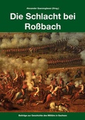 Cover: Die Schlacht bei Ro&szlig;bach - Zeughausverlag