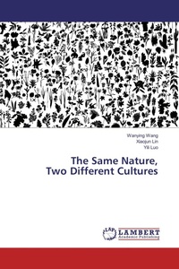Enlarge image Cover: The Same Nature, Two Different Cultures - LAP Lambert Academic Publishing