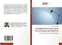 Abbildung von: Les déterminants du choix d'une banque participative - Éditions universitaires européennes
