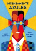 Cover: Intensamente azules - Ediciones La U&ntilde;a Rota