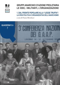 Abbildung von: Dal fronte popolare alla «legge truffa»: la crisi politica e organizzativa dell'anarchismo - Quaderni Rivista storica dell'anarchismo;BFS Edizioni