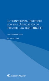 Abbildung von: International Institute for the Unification of Private Law (UNIDROIT) - Kluwer Law International
