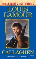 Cover: Callaghen (Louis L'Amour's Lost Treasures) - Bantam Books