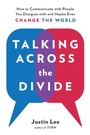 Cover: Talking Across the Divide - J.P.Tarcher,U.S./Perigee Bks.,U.S.