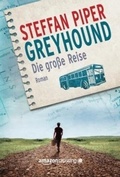 Cover: Greyhound - Die gro&szlig;e Reise - AmazonCrossing