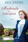 Cover: Ausbruch ins Liebesgl&uuml;ck - AmazonCrossing
