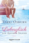 Cover: Liebesgl&uuml;ck auf Anchor Island - Montlake Romance