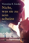 Cover: Nicht, was sie zu sein scheint - AmazonCrossing