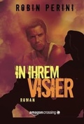 Cover: In ihrem Visier - AmazonCrossing
