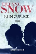 Cover: Kein Zur&uuml;ck - AmazonCrossing