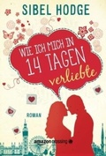 Cover: Wie ich mich in 14 Tagen verliebte - AmazonCrossing