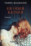 Cover: Er oder keiner - AmazonCrossing