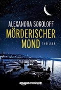 Cover: M&ouml;rderischer Mond - AmazonCrossing