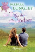 Cover: Ein Tag, der alles &auml;ndert - Montlake Romance