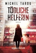 Cover: T&ouml;dliche Helferin - AmazonCrossing