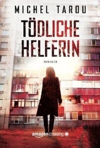 Enlarge image Cover: Tödliche Helferin - AmazonCrossing