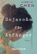 Cover: Sojaso&szlig;e f&uuml;r Anf&auml;nger - AmazonCrossing
