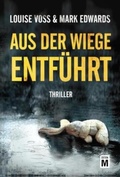 Cover: Aus der Wiege entf&uuml;hrt - Edition M
