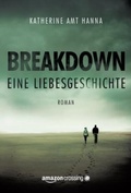 Cover: Breakdown - Eine Liebesgeschichte - AmazonCrossing