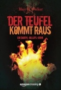 Cover: Der Teufel kommt raus: Kriminalroman - AmazonCrossing