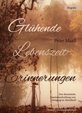 Cover: Gl&uuml;hende Lebenszeiterinnerungen - Deutsche Literaturgesellschaft