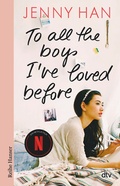 Cover: To all the boys I've loved before - dtv