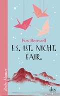 Cover: Es. Ist. Nicht. Fair. - dtv