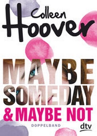 Abbildung von: Maybe Someday / Maybe Not - dtv
