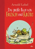 Cover: Das gro&szlig;e Buch von Frosch und Kr&ouml;te - dtv