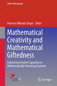 Enlarge image Cover: Mathematical Creativity and Mathematical Giftedness - Springer
