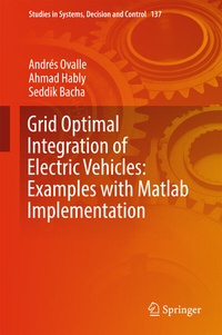 Enlarge image Cover: Grid Optimal Integration of Electric Vehicles: Examples with Matlab Implementation - Springer