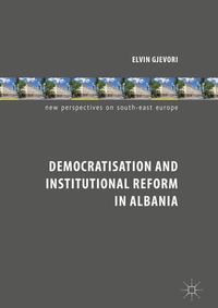 Abbildung von: Democratisation and Institutional Reform in Albania - Palgrave Macmillan