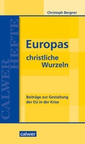 Cover: Europas christliche Wurzeln - Calwer
